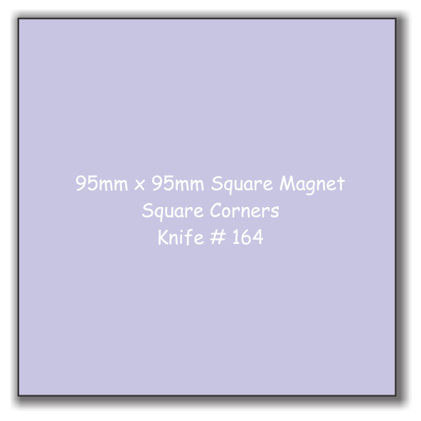 95 x 95 Square Magnets Square Corners